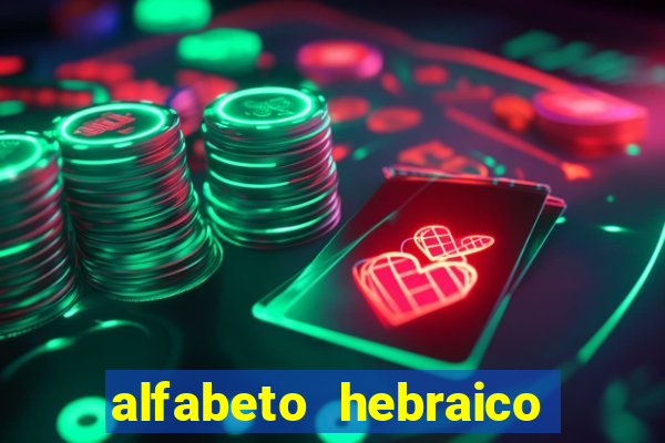 alfabeto hebraico de a a z